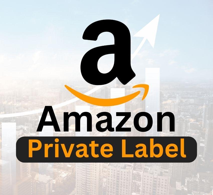 Amazon FBA Private Label